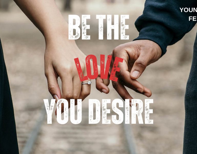Be The Love You Desire