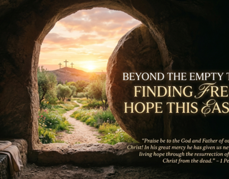 Beyond the Empty Tomb: Finding Fresh Hope beyond Easter celebration